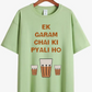 Ek Garam Chai ki pyali ho t-shirt